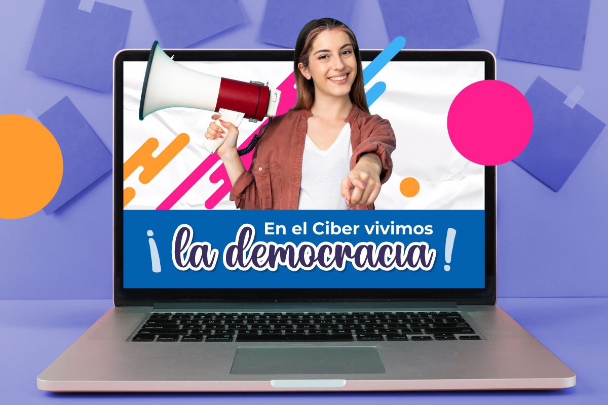 Pieza gráfica de un computador donde sale un una mujer con vocina y acompañado de la frase "En el Ciber vivimos la democracia"